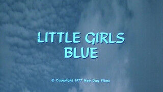 Little Girls Blue (1978) - Teljes retro szexvideó