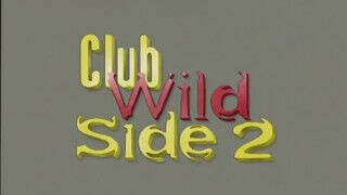 A klub vad oldala 2 (Club Wild Side - 1998) - Teljes pornóvideó eredeti szinkronnal